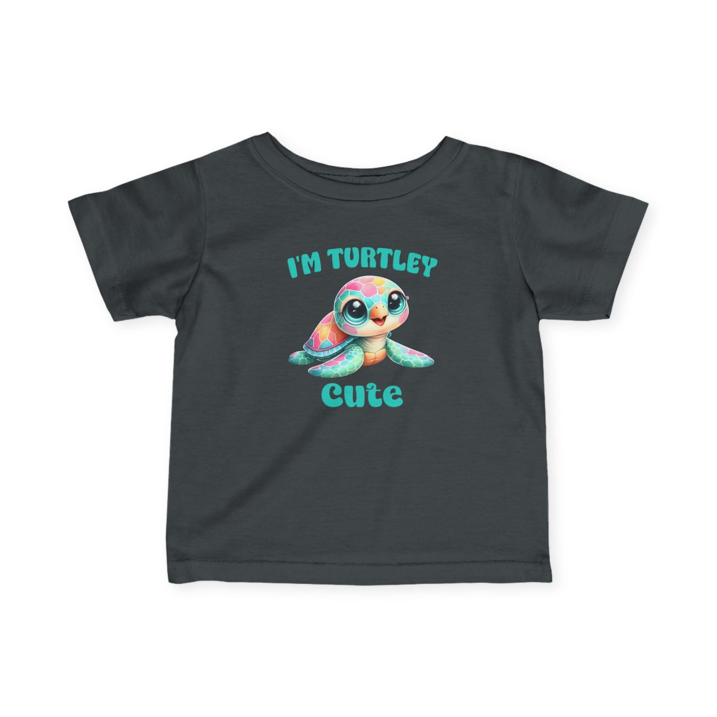 Infant Tee — "I'm Turtley Cute" Colorful Baby Turtle Graphic