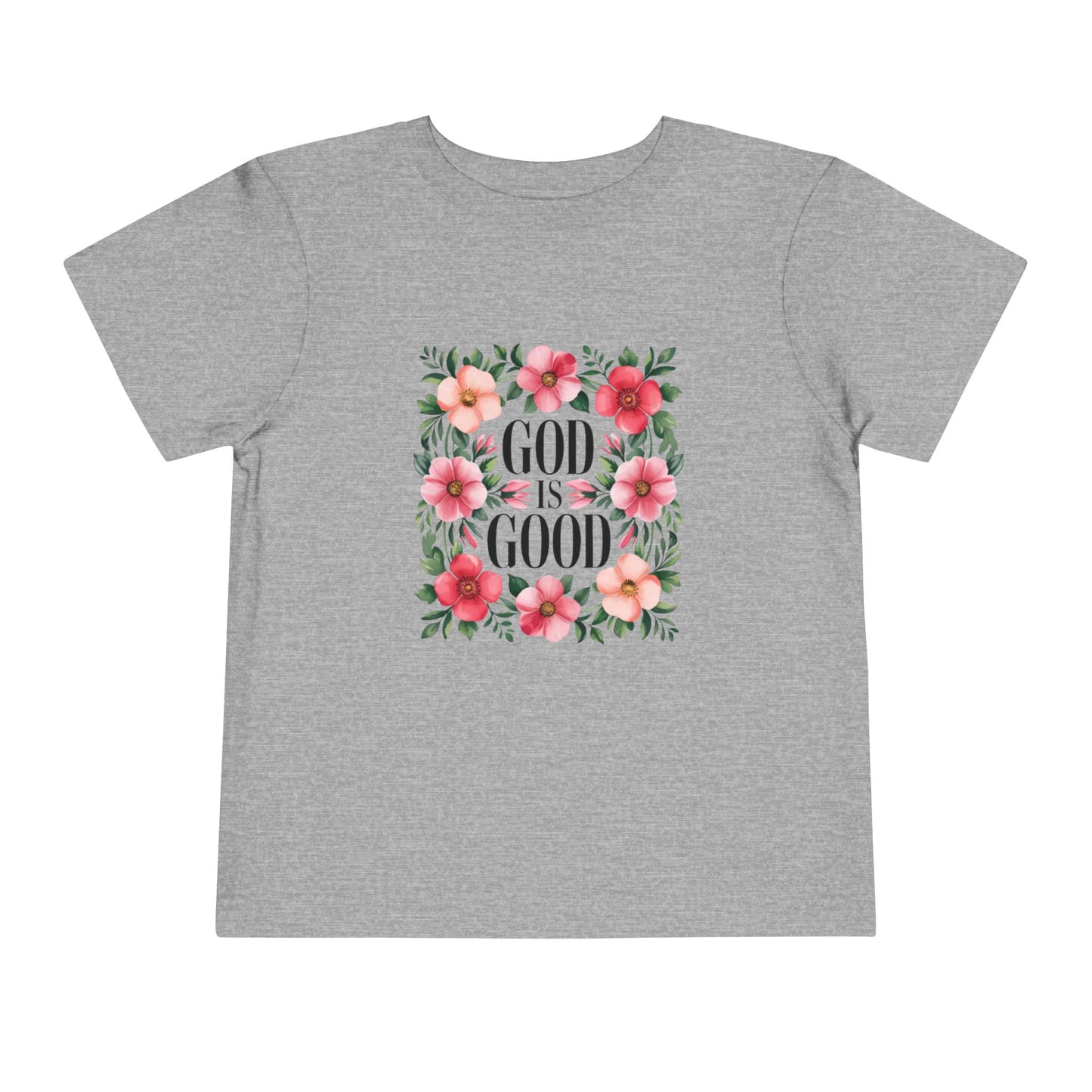 Toddler Tee — "God Is Good" Floral Faith Shirt