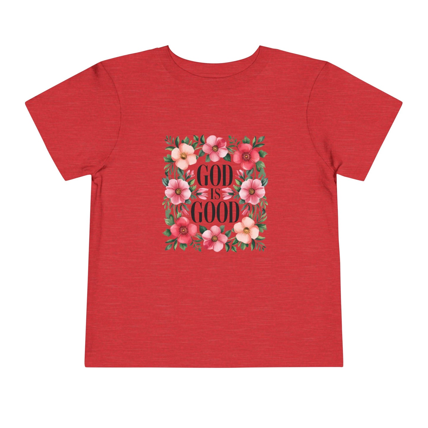 Toddler Tee — "God Is Good" Floral Faith Shirt